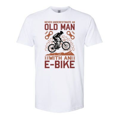 Never Underestimate An Old Man With An E Bike Softstyle CVC T-Shirt