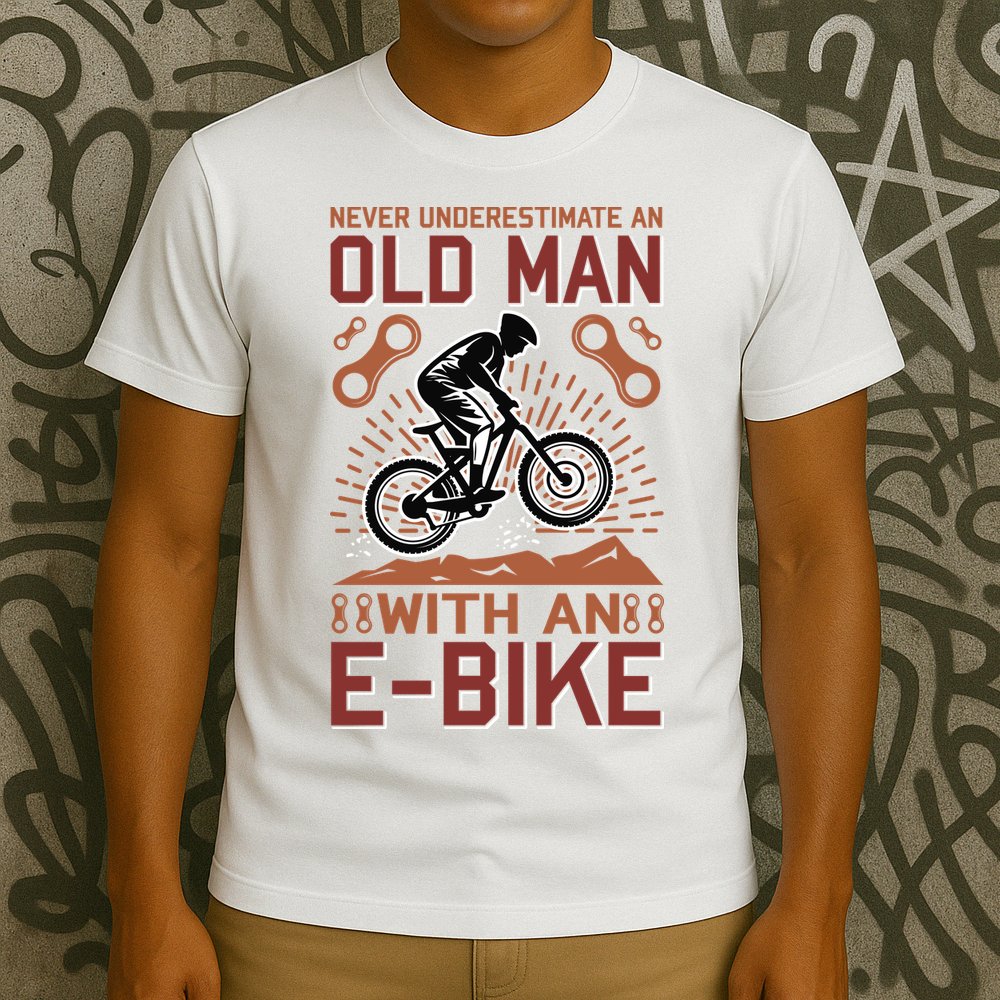 Never Underestimate An Old Man With An E Bike T-Shirt