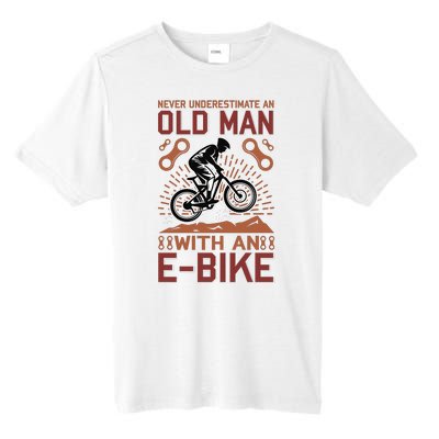 Never Underestimate An Old Man With An E Bike Tall Fusion ChromaSoft Performance T-Shirt