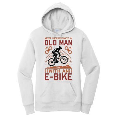 Never Underestimate An Old Man With An E Bike Women's Pullover Hoodie