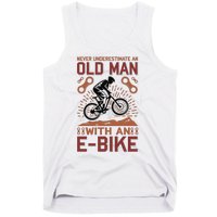 Never Underestimate An Old Man With An E Bike Tank Top