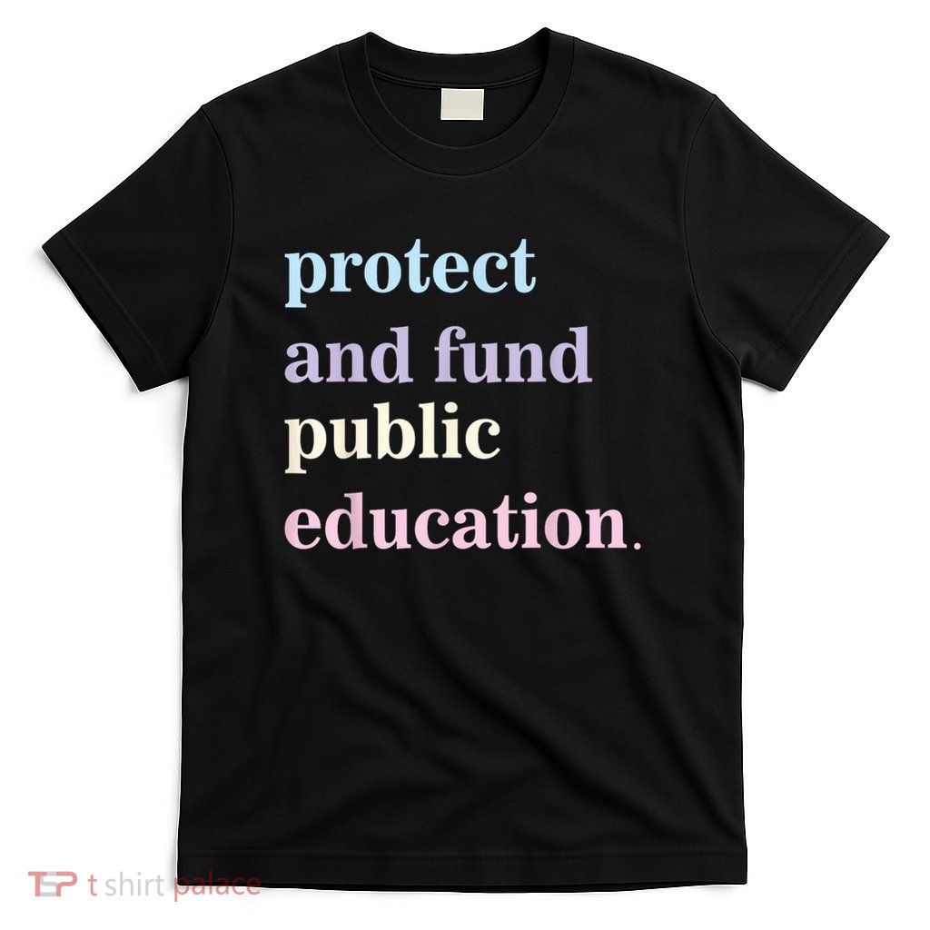 Never Underestimate A Public School Teacher T-Shirt