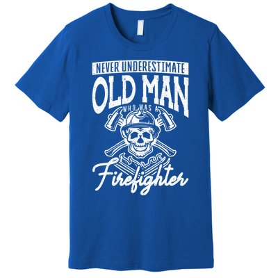 Never Underestimate An Old Who Was A Firefighter Firefig Gift Premium T-Shirt