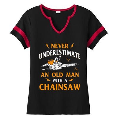 Never Underestimate An Old Man Lumberjack Chainsaw & Logger Ladies Halftime Notch Neck Tee