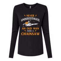 Never Underestimate An Old Man Lumberjack Chainsaw & Logger Womens Cotton Relaxed Long Sleeve T-Shirt