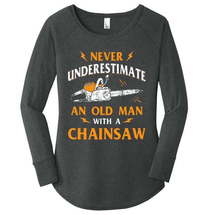 Never Underestimate An Old Man Lumberjack Chainsaw & Logger Women's Perfect Tri Tunic Long Sleeve Shirt