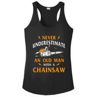 Never Underestimate An Old Man Lumberjack Chainsaw & Logger Ladies PosiCharge Competitor Racerback Tank