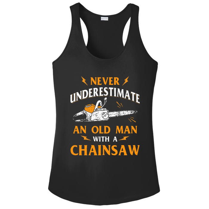 Never Underestimate An Old Man Lumberjack Chainsaw & Logger Ladies PosiCharge Competitor Racerback Tank