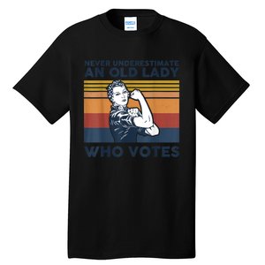 Never Underestimate An Old Lady Who Votes Feminist Gift Tall T-Shirt