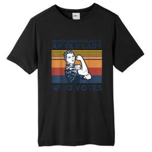 Never Underestimate An Old Lady Who Votes Feminist Gift Tall Fusion ChromaSoft Performance T-Shirt