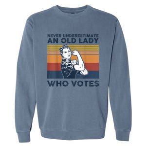 Never Underestimate An Old Lady Who Votes Feminist Gift Garment-Dyed Sweatshirt