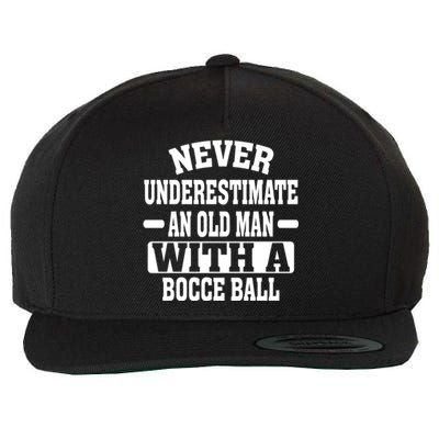 Never Underestimate An Old With A Boccee Ball Gift For Father Day Wool Snapback Cap