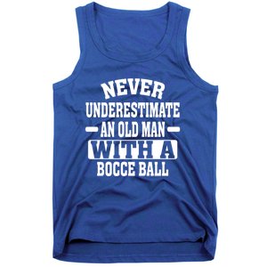 Never Underestimate An Old With A Boccee Ball Gift For Father Day Tank Top