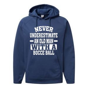 Never Underestimate An Old With A Boccee Ball Gift For Father Day Performance Fleece Hoodie