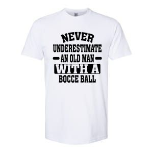 Never Underestimate An Old With A Boccee Ball Gift For Father Day Softstyle CVC T-Shirt