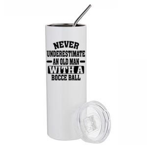 Never Underestimate An Old With A Boccee Ball Gift For Father Day Stainless Steel Tumbler