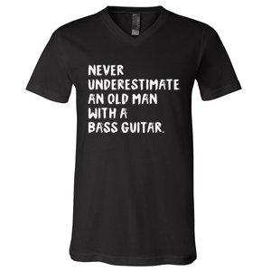 Never Underestimate An Old Man With A Bass Guitar Musician V-Neck T-Shirt