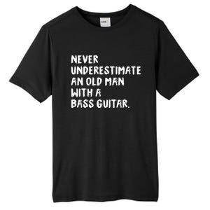 Never Underestimate An Old Man With A Bass Guitar Musician Tall Fusion ChromaSoft Performance T-Shirt