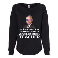 Never Underestimate A Public School Teacher Tim Walz 2024 Womens California Wash Sweatshirt