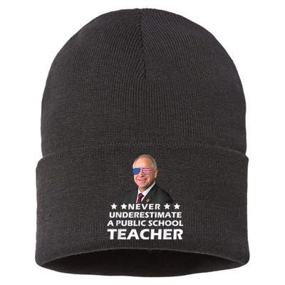 Never Underestimate A Public School Teacher Tim Walz 2024 Sustainable Knit Beanie