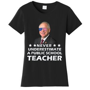 Never Underestimate A Public School Teacher Tim Walz 2024 Women's T-Shirt