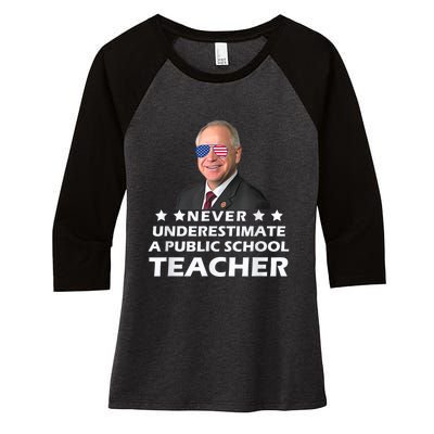 Never Underestimate A Public School Teacher Tim Walz 2024 Women's Tri-Blend 3/4-Sleeve Raglan Shirt