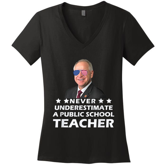 Never Underestimate A Public School Teacher Tim Walz 2024 Women's V-Neck T-Shirt