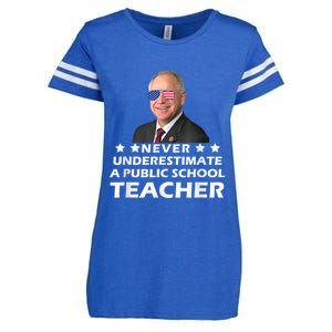 Never Underestimate A Public School Teacher Tim Walz 2024 Enza Ladies Jersey Football T-Shirt