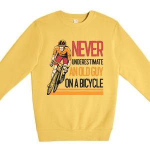 Never Underestimate An Old Guy On A Bicycle Funny Cycling Premium Crewneck Sweatshirt