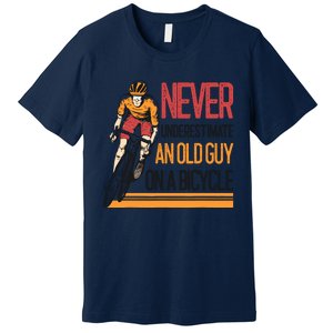 Never Underestimate An Old Guy On A Bicycle Funny Cycling Premium T-Shirt