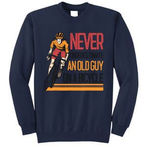 Never Underestimate An Old Guy On A Bicycle Funny Cycling Tall Sweatshirt