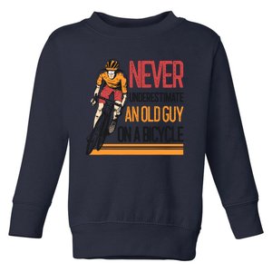 Never Underestimate An Old Guy On A Bicycle Funny Cycling Toddler Sweatshirt