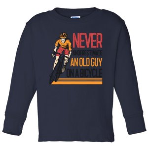 Never Underestimate An Old Guy On A Bicycle Funny Cycling Toddler Long Sleeve Shirt