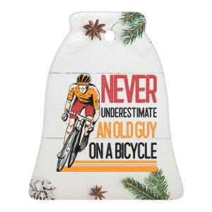 Never Underestimate An Old Guy On A Bicycle Funny Cycling Ceramic Bell Ornament