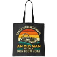 Never Underestimate An Old Man With Pontoon Boat Tote Bag