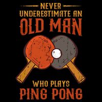 Never Underestimate An Old Man Who Plays Ping Pong Sport Flexfit Unipanel Trucker Cap