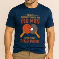 Never Underestimate An Old Man Who Plays Ping Pong Sport Cooling Performance Crew T-Shirt