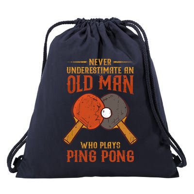 Never Underestimate An Old Man Who Plays Ping Pong Sport Drawstring Bag