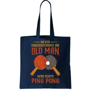 Never Underestimate An Old Man Who Plays Ping Pong Sport Tote Bag