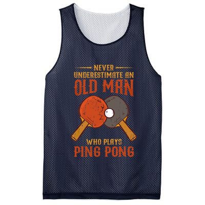 Never Underestimate An Old Man Who Plays Ping Pong Sport Mesh Reversible Basketball Jersey Tank