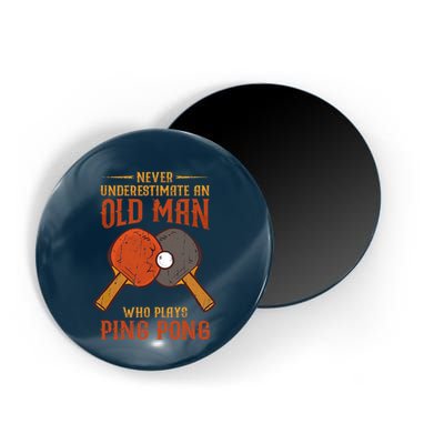 Never Underestimate An Old Man Who Plays Ping Pong Sport Magnet