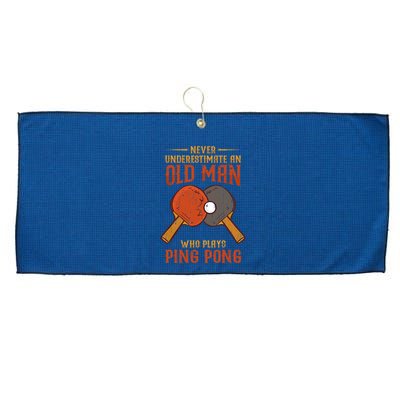 Never Underestimate An Old Man Who Plays Ping Pong Sport Large Microfiber Waffle Golf Towel