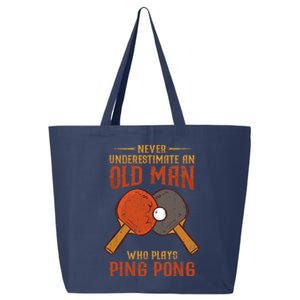 Never Underestimate An Old Man Who Plays Ping Pong Sport 25L Jumbo Tote