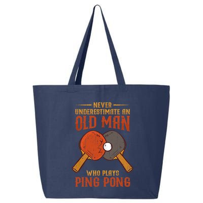 Never Underestimate An Old Man Who Plays Ping Pong Sport 25L Jumbo Tote