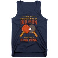 Never Underestimate An Old Man Who Plays Ping Pong Sport Tank Top