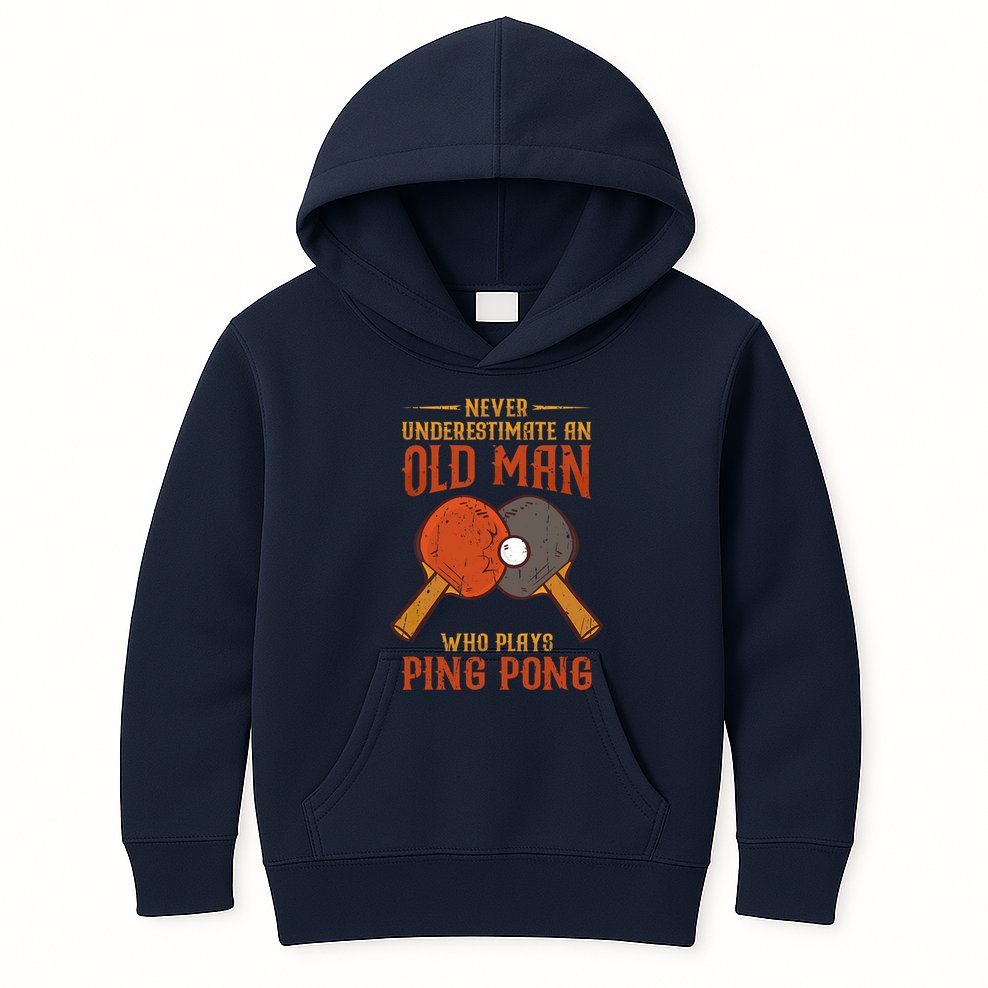 Never Underestimate An Old Man Who Plays Ping Pong Sport Kids Hoodie