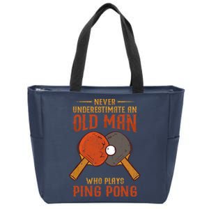 Never Underestimate An Old Man Who Plays Ping Pong Sport Zip Tote Bag