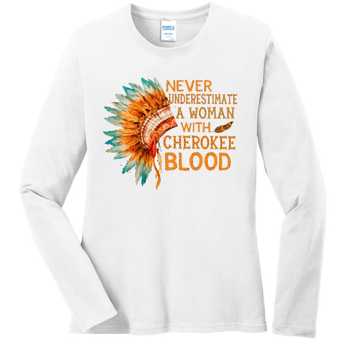 Never Underestimate A Woman With Cherokee Blood Vintage Ladies Long Sleeve Shirt