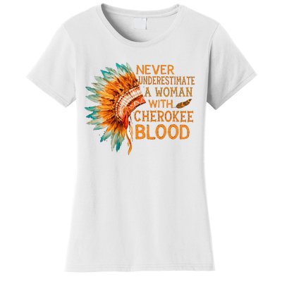 Never Underestimate A Woman With Cherokee Blood Vintage Women's T-Shirt