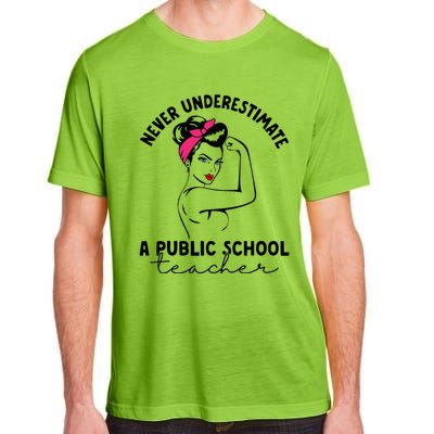 Never Underestimate A Public School Teacher Public Education Adult ChromaSoft Performance T-Shirt